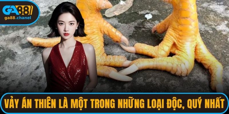 Vảy án thiên là một trong những loại độc, quý nhất