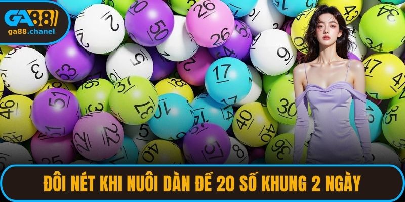 Đôi nét khi nuôi dàn đề 20 số khung 2 ngày