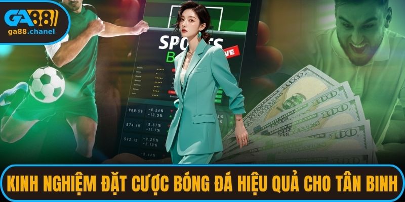 kinh nghiệm đặt cược bóng đá